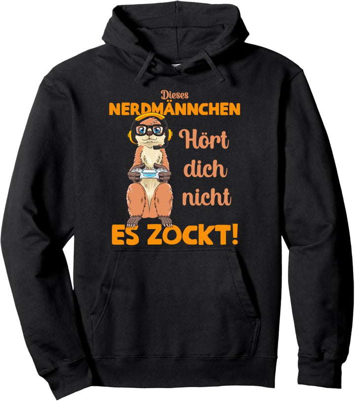 Nerdmännchen hört dich nicht. Es Zockt! Wortspiel Nerd Pullover Hoodie
