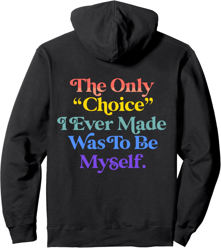 Only Choice To Be Myself Gay Lesbian Retro LGBTQ Pride Flag Pullover Hoodie