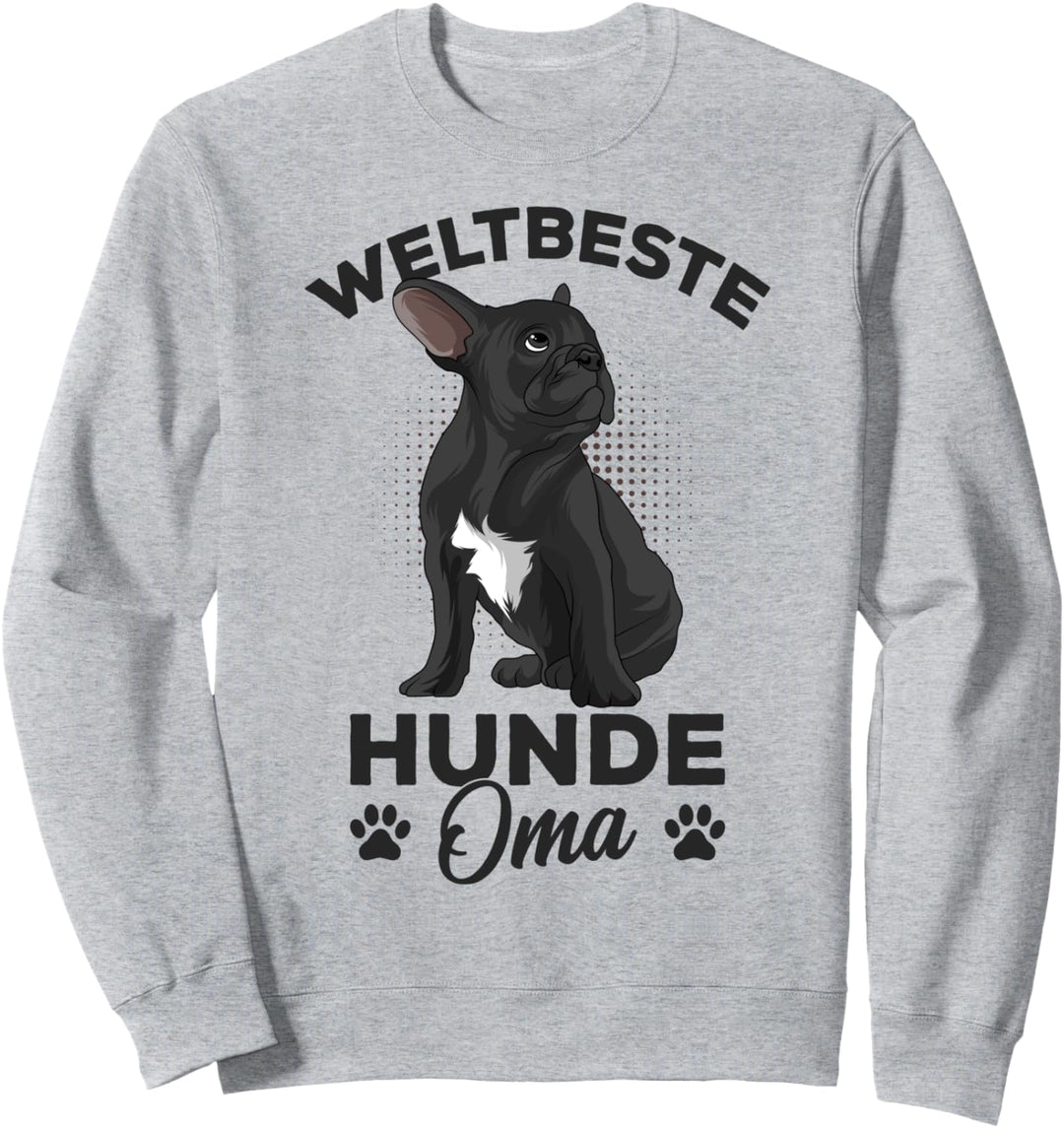 Weltbeste Hunde Oma Französische Bulldogge Frenchie Frauchen Sweatshirt