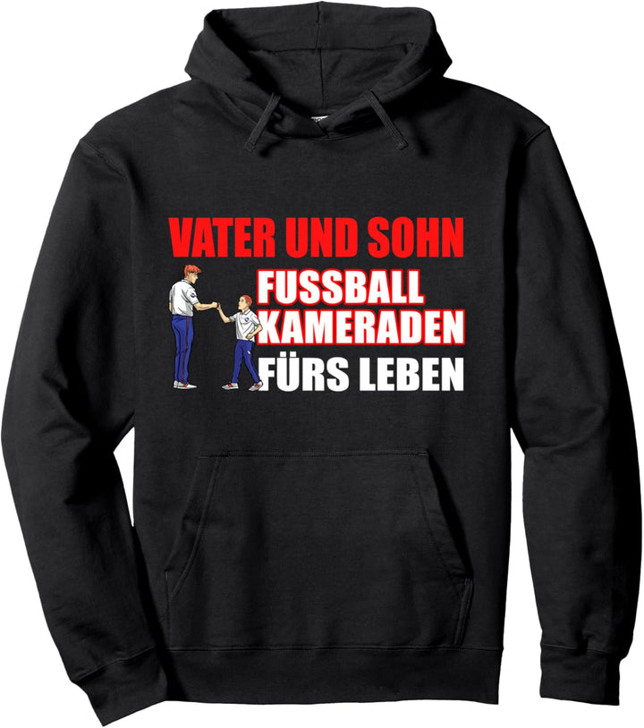Vater und Sohn Fussballkameraden Fürs Leben - Lustiger Pullover Hoodie