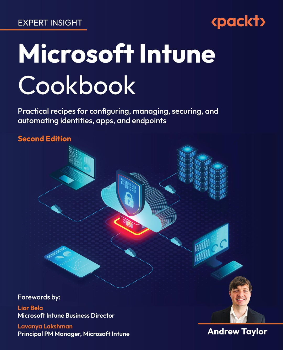 Microsoft Intune Cookbook: Practical recipes for configuring, managing, securing, and automating ide