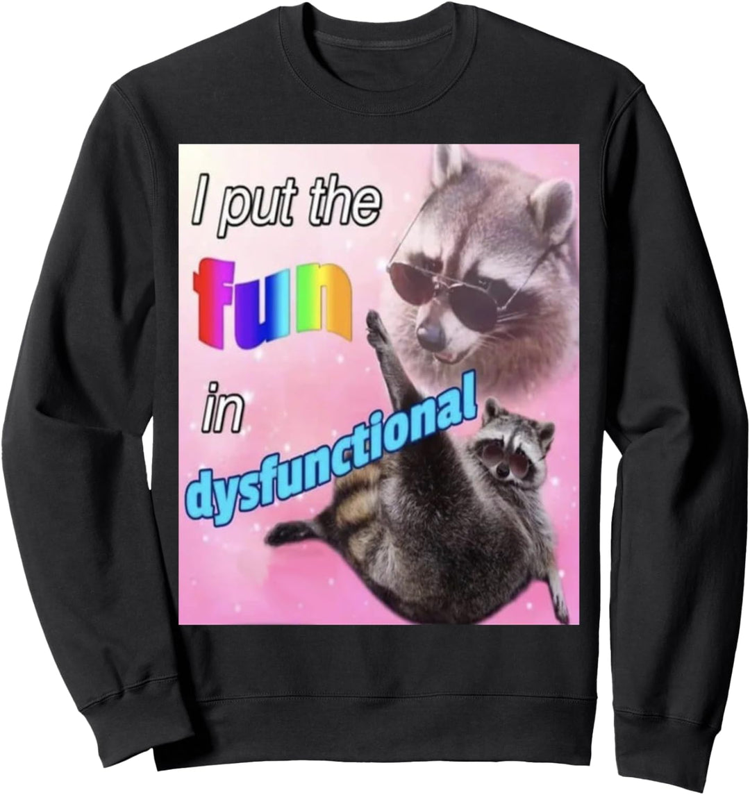 Waschbär meme | Trash Panda meme | Der Spass in dysfunktional Sweatshirt