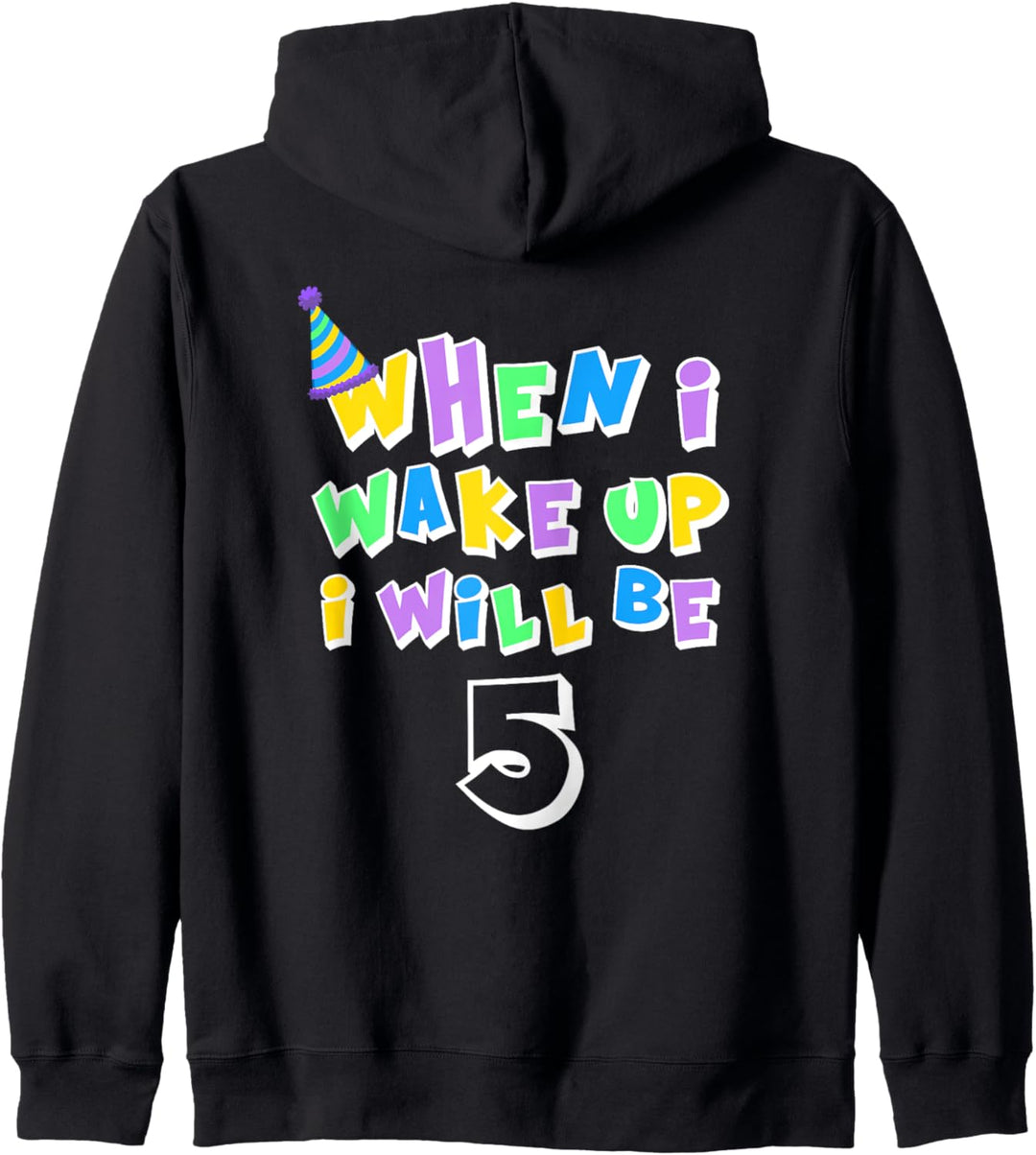 when i wake up i will be 5 five Kapuzenjacke