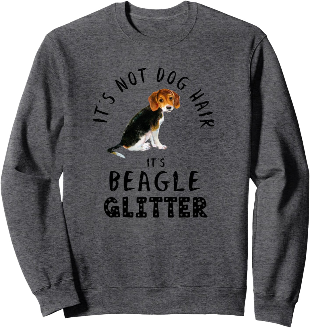 It's Not Dog Hair It's BEAGLE Glitter Hunde Spruch Sweatshirt