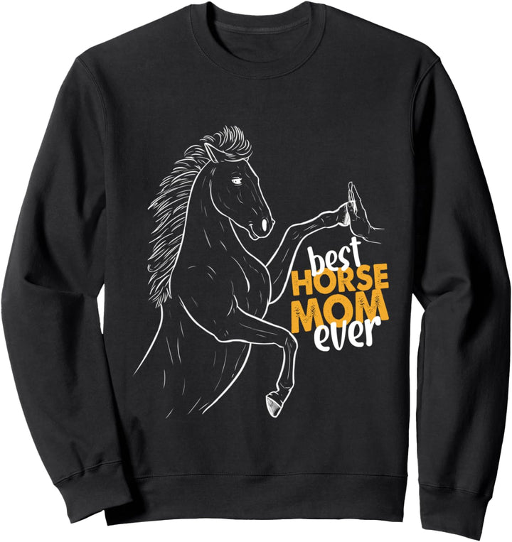 Best Horse Mom Ever Pferde Pulli Pferd Mama Pferd Sweatshirt