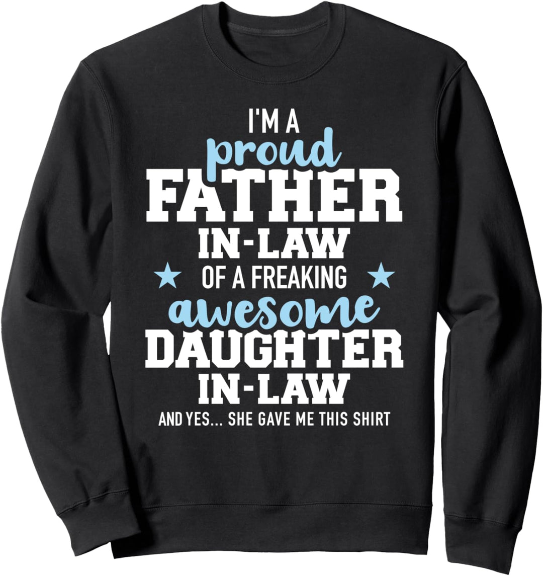 Stolzer Schwiegervater einer tollen Schwiegertochter Sweatshirt