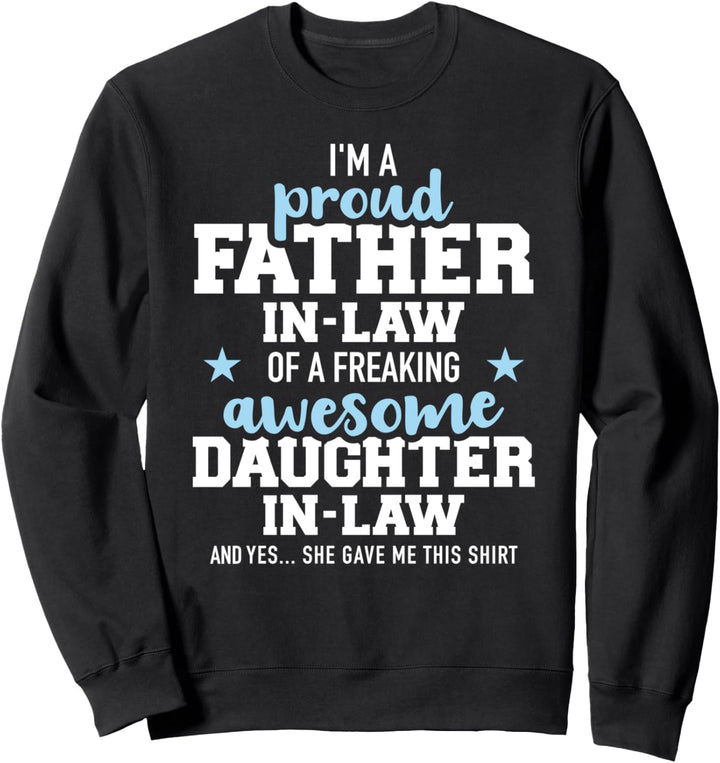Stolzer Schwiegervater einer tollen Schwiegertochter Sweatshirt
