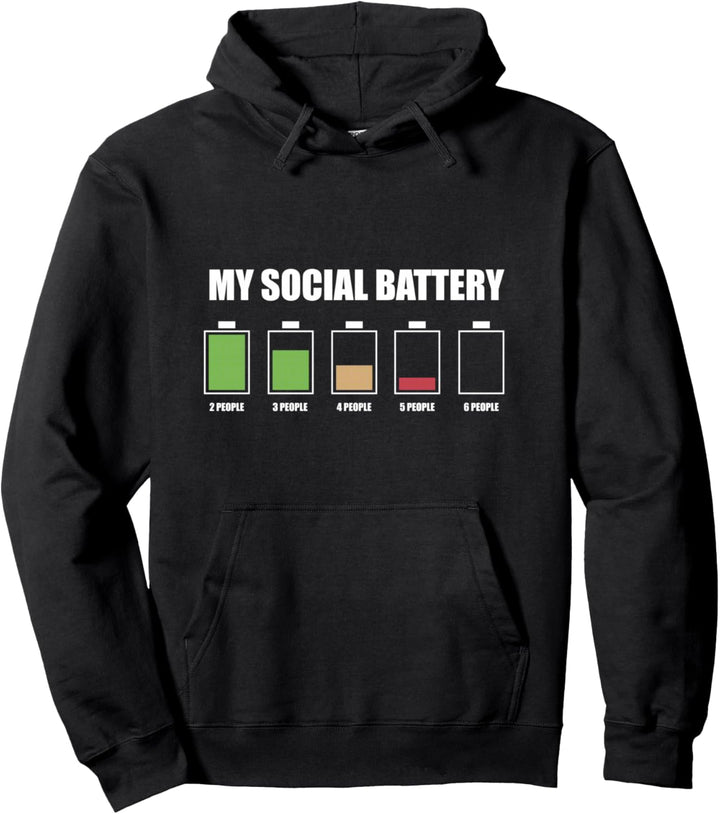 My Social Battery Low Energy Anti Social Introvert Gift Pullover Hoodie