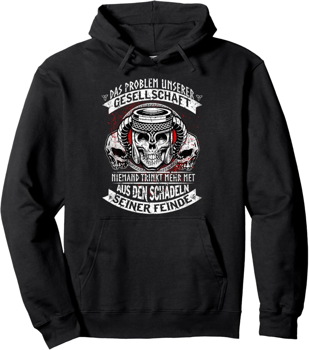 Das Problem unserer Gesellschaft Mythologie & Wikinger Pullover Hoodie