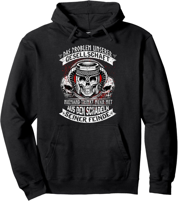 Das Problem unserer Gesellschaft Mythologie & Wikinger Pullover Hoodie