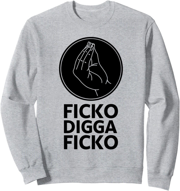 Ficko Digga Ficko Meme Handzeichen Italienische Geste Sweatshirt