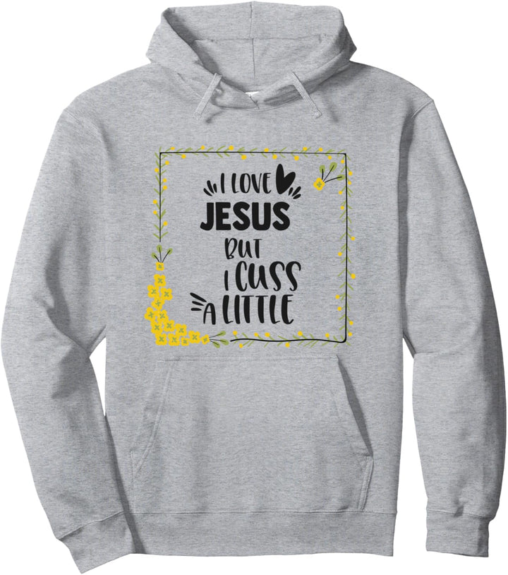 ICH LIEBE JESUS ABER ICH FLUCHE EIN WENIG, Lustiger Cussing Christian Pullover Hoodie