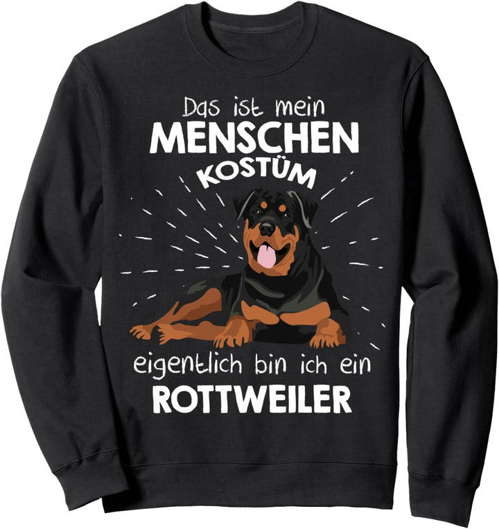 Mein Menschen Kostüm Bin ich ein Rottweiler, Halloween Sweatshirt