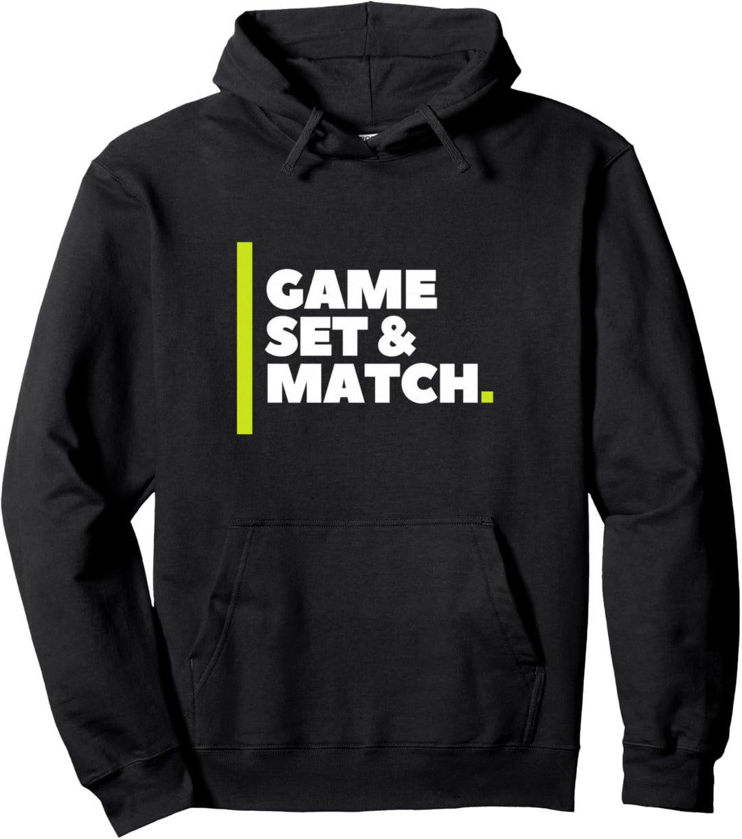 Game Set And Match, Cool Tennis Pullover Hoodie