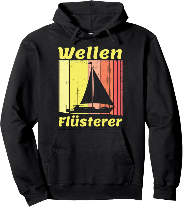 Wellenflüsterer für Segler & Segelboot Kapitän Pullover Hoodie