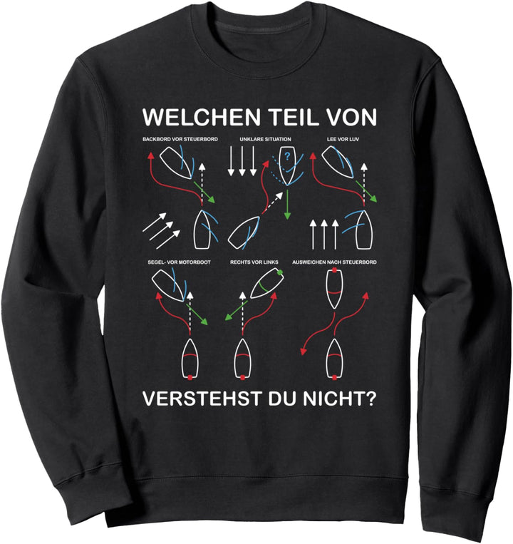 Ausweichregeln KVR | Lustiges Boot, Schiff & Yacht Sweatshirt