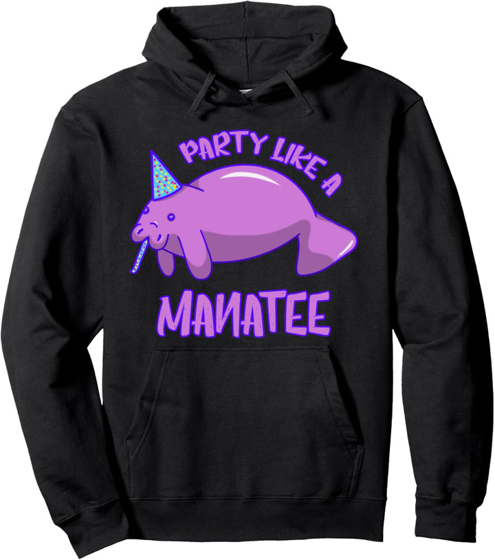 Party wie ein Manatee Cute Manatee Lover Geschenk Pullover Hoodie