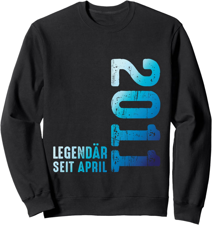 Limited Edition April 2011 Legendär Seit April 2011 Sweatshirt