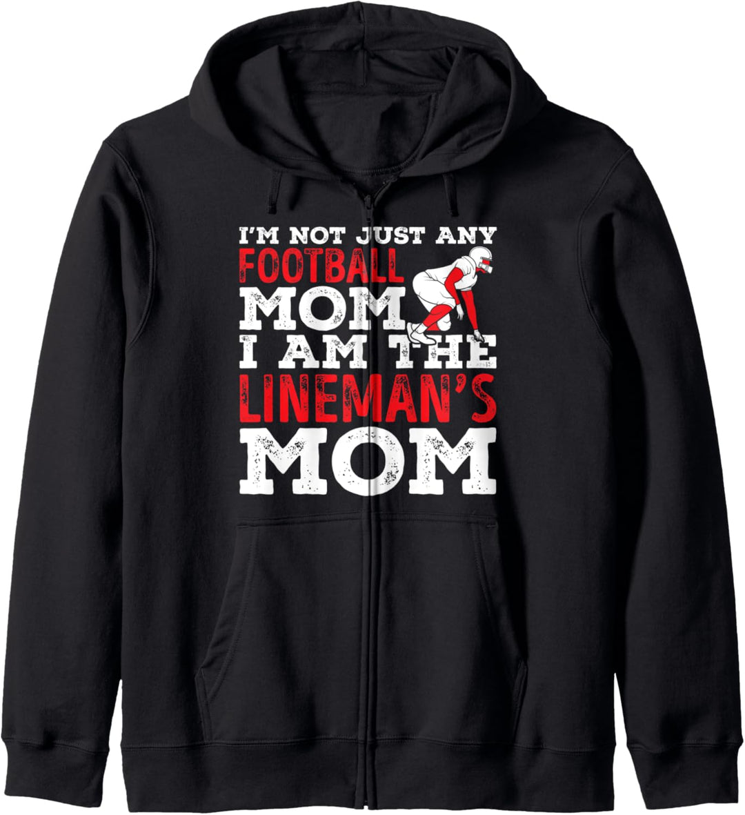 Lustiges Sport-Geschenk mit Aufschrift "I'm Not Just Any Football Lineman's Mom" Kapuzenjacke