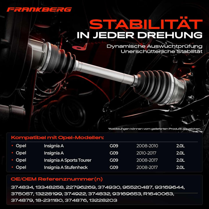 Frankberg Antriebswelle Vorderachse Links Kompatibel mit Insignia A G09 2.0L 2008-2017 Insignia A Sp