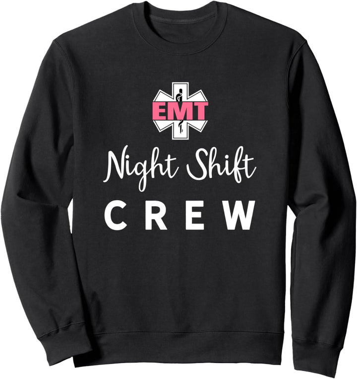 EMT Night Shift Crew Zitat / Sanitäter Übernachtarbeit EMS Sweatshirt
