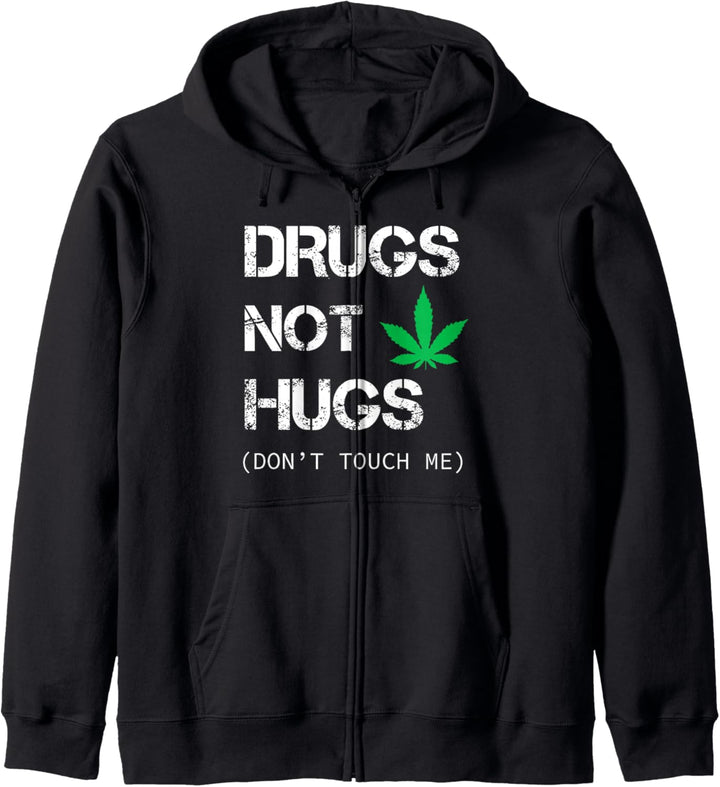 Drug Not Hugs Don't Touch Me Funny Weed Kapuzenjacke