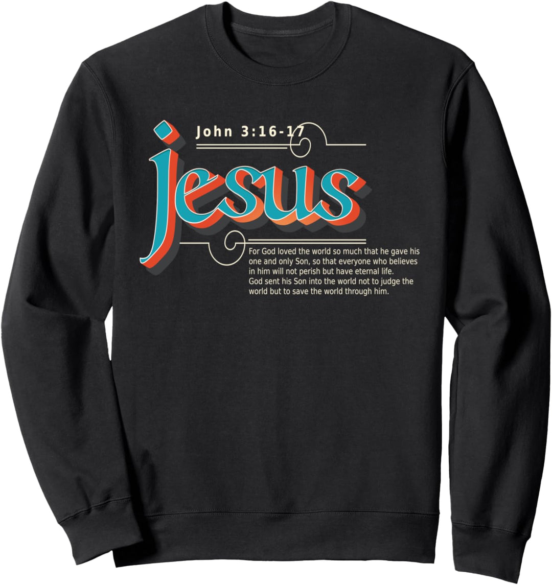 Bibelvers Johannes 3:17 Sweatshirt