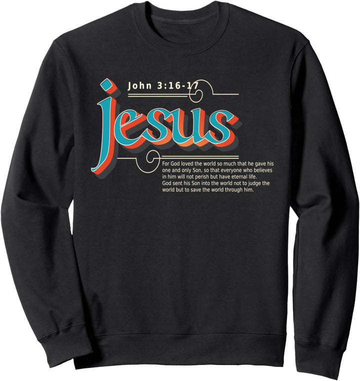 Bibelvers Johannes 3:17 Sweatshirt