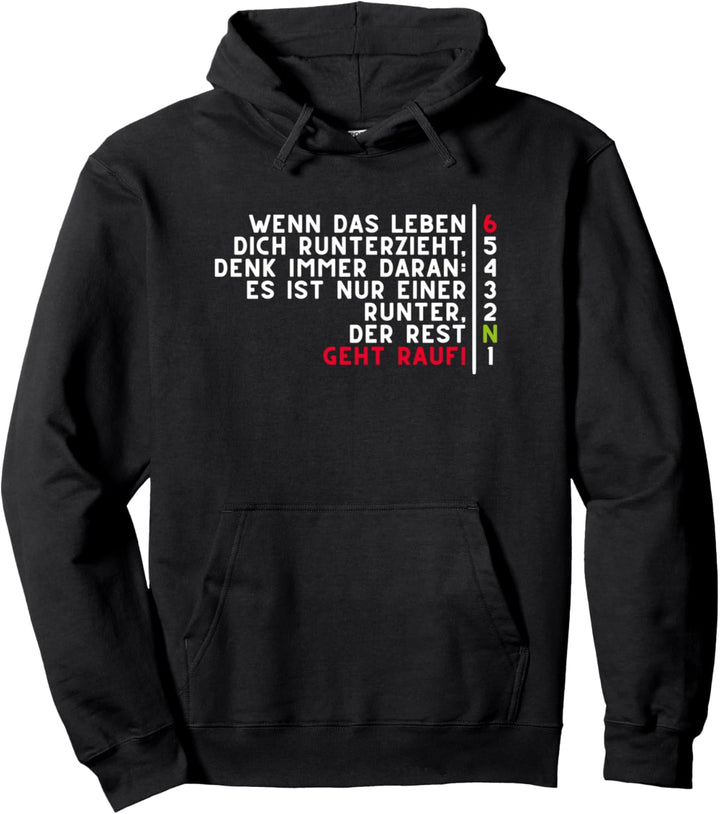 Motorrad Zitat: Leben zieht runter, schalten! Rauf! Vollgas Pullover Hoodie