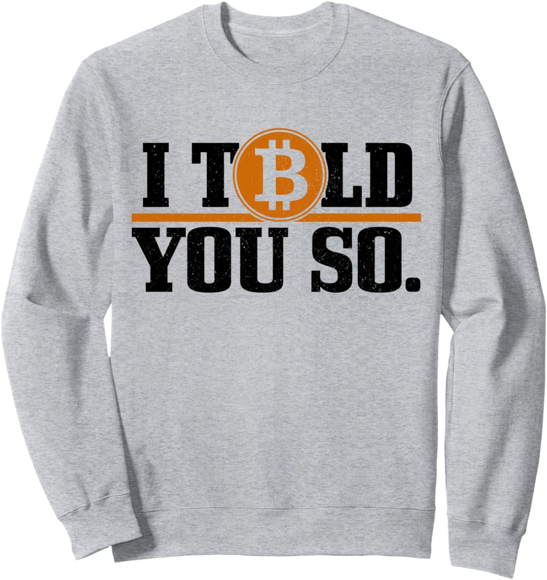 Bitcoin HODL Kryptowährung Investor Trader BTC Sweatshirt