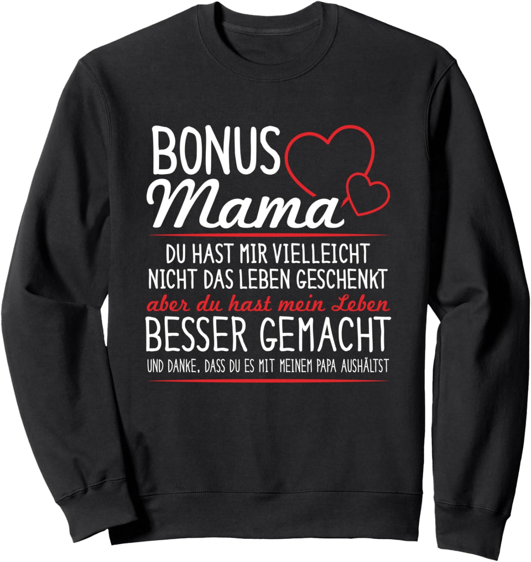 Stiefmutter Stiefkind Bonus Mutter Mama Mami Stieftochter Sweatshirt