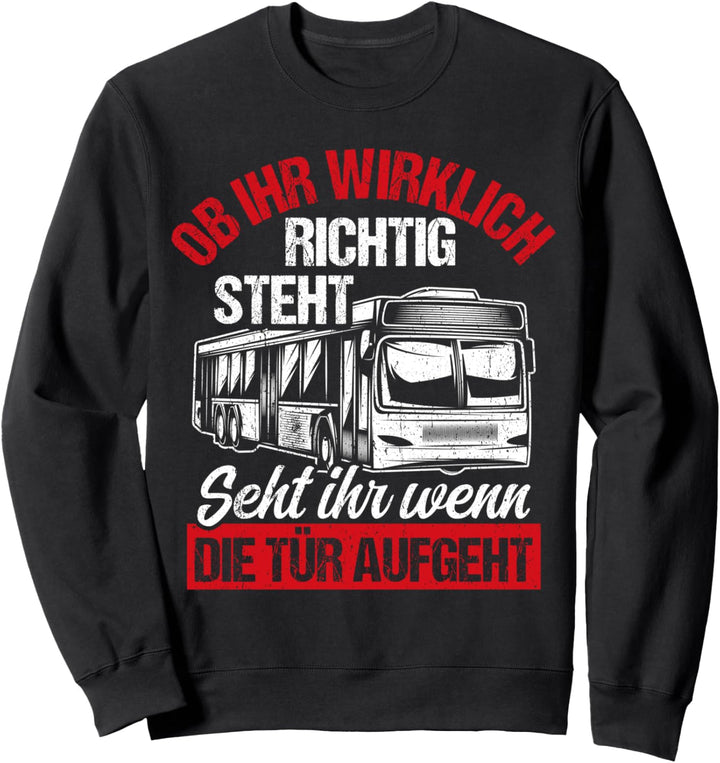 Bus Busfahrer Lieblingsjob Job Spurch Busfahrer Geschenk Sweatshirt