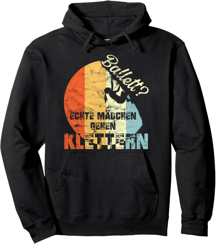 Ballett? Echte Mädchen gehen Klettern Bouldern Vintage Pullover Hoodie