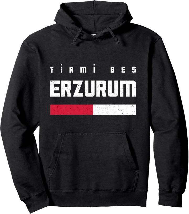 25 Erzurum Türkei Türkiye Yakutiye Palandöken Aziziye Oltu Pullover Hoodie