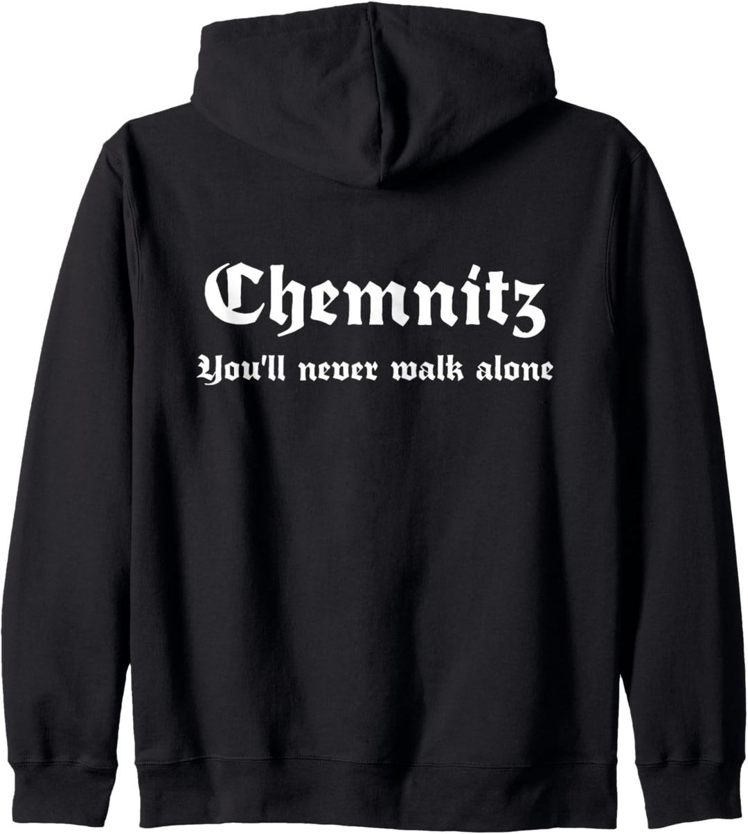 Chemnitz You'll Never Walk Alone Kapuzenjacke