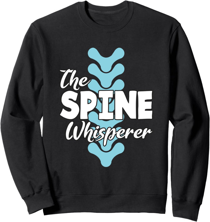 Der Whisperer der Wirbelsäule - Funny Rine Back-Chirurgie-Th Sweatshirt