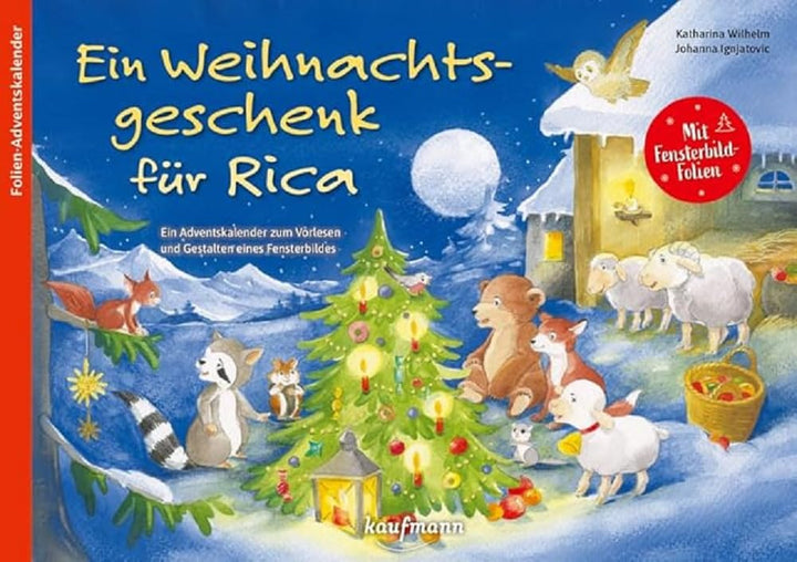 Ein Weihnachtsgeschenk für Rica: Ein Adventskalender zum Vorlesen und Gestalten eines Fensterbildes