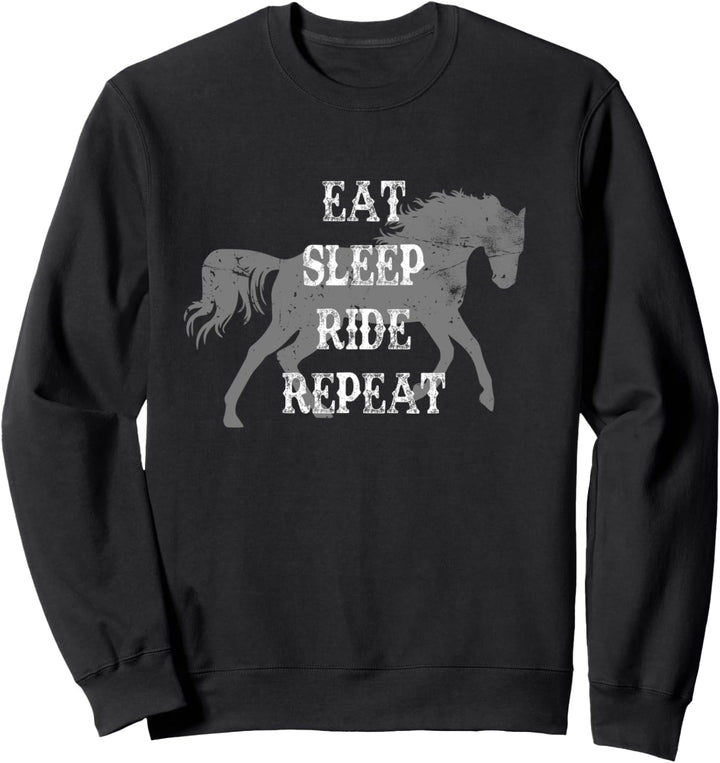 Eat Sleep Ride Repeat Westernreiter Reining Galopp Sweatshirt