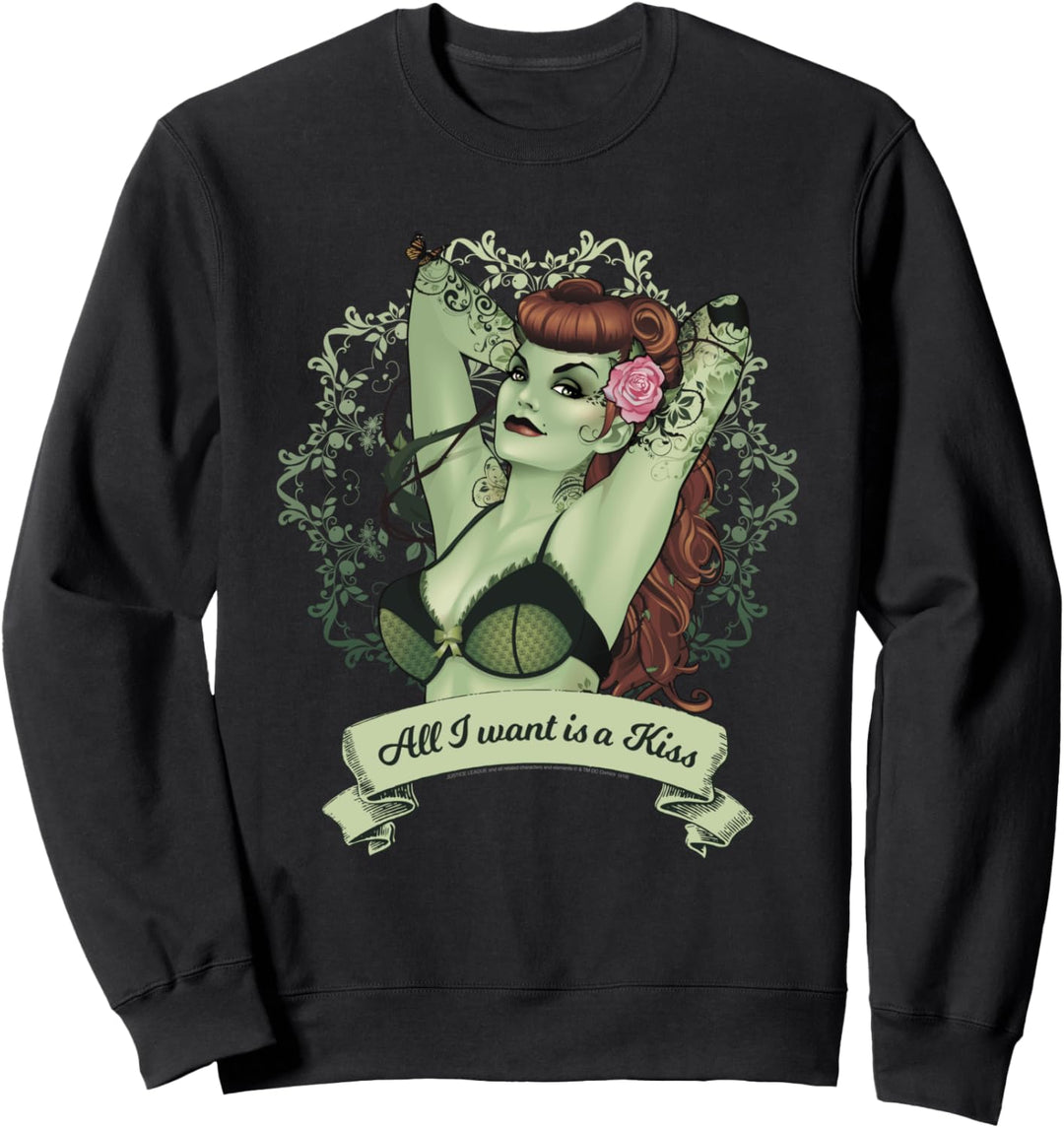 Justice League Poison Ivy All I Want Is Kiss Sweatshirt
