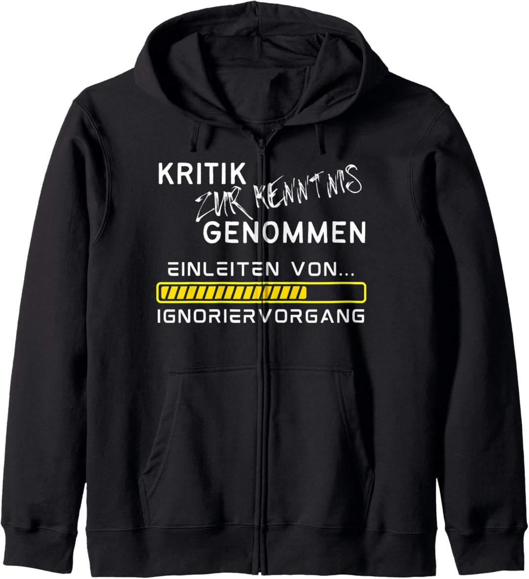 Kritik Zur Kenntnis Genommen - Einleiten von Ignoriervorgang Kapuzenjacke