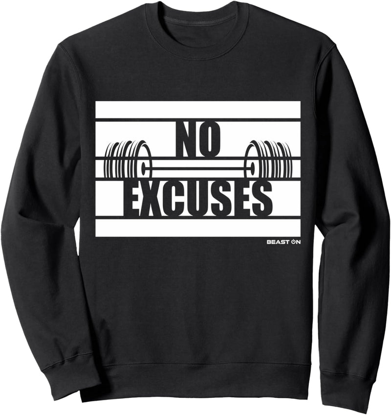 No Excuses Gym Keine Entschuldigungen Fitness Motivation Sweatshirt