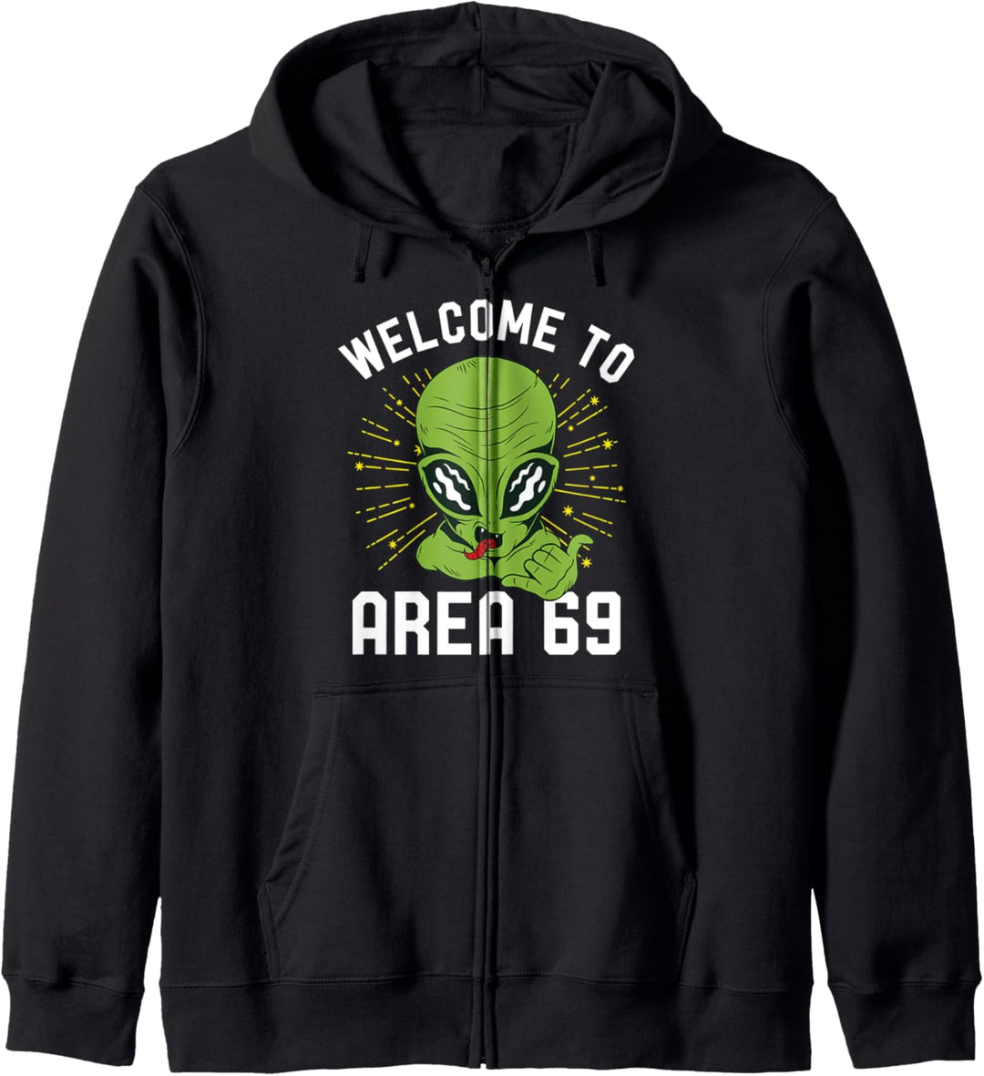 Area 69 - Freches Alien - Lustiges Meme für Erwachsene Kapuzenjacke