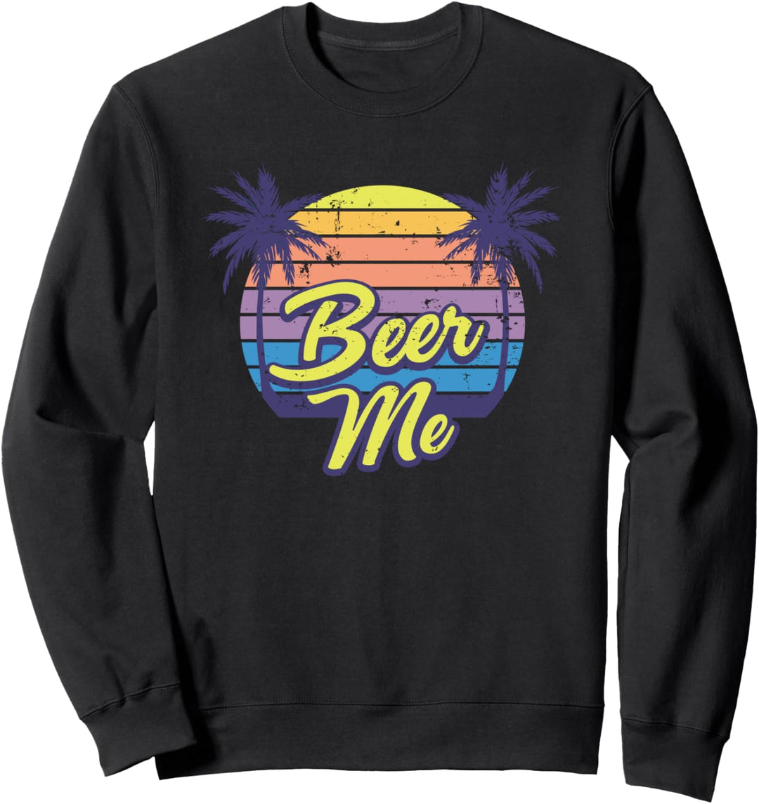 Beer Me Beach Vacation Sweatshirt