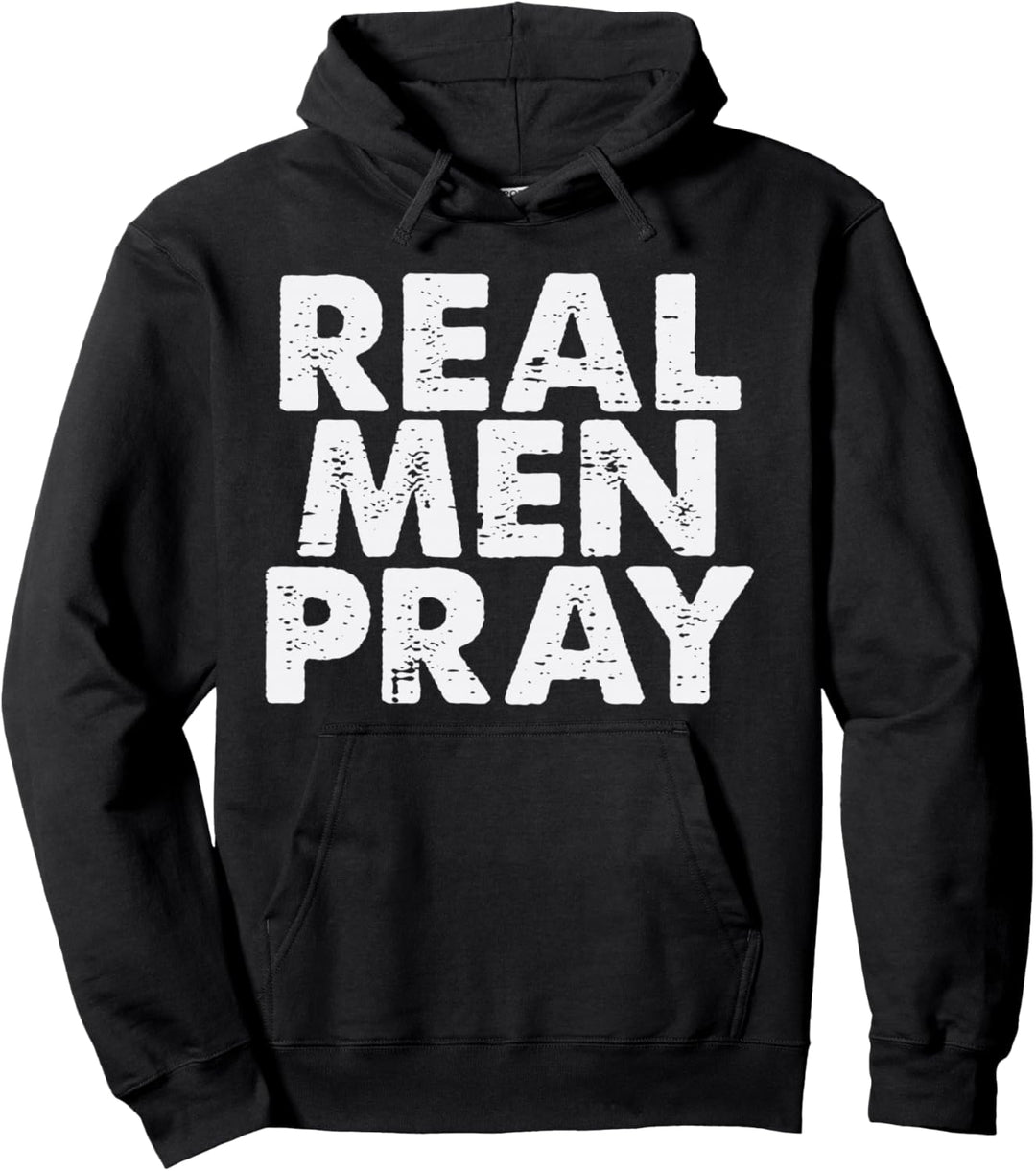 Real Men Pray Religiöser Gott Jesus Glaube Christlich Katholisch Pullover Hoodie