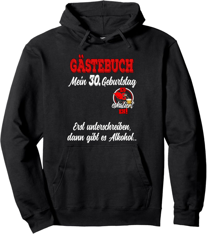 30. Geburtstag Herren Damen Party Gästebuch Es eskaliert EH Pullover Hoodie