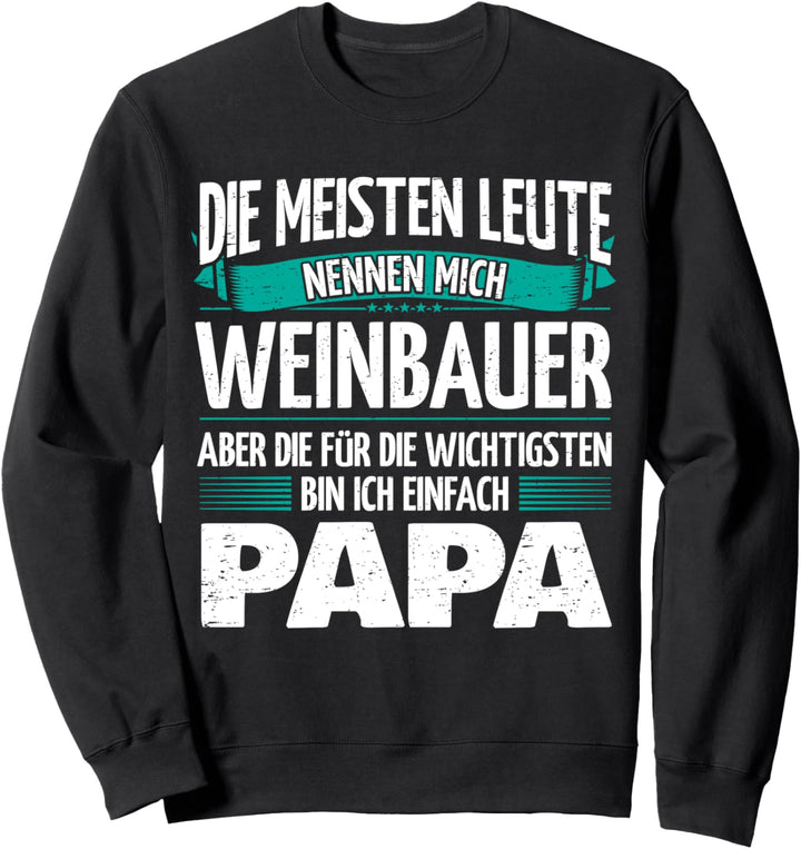 Vater Weinbauer Sweatshirt