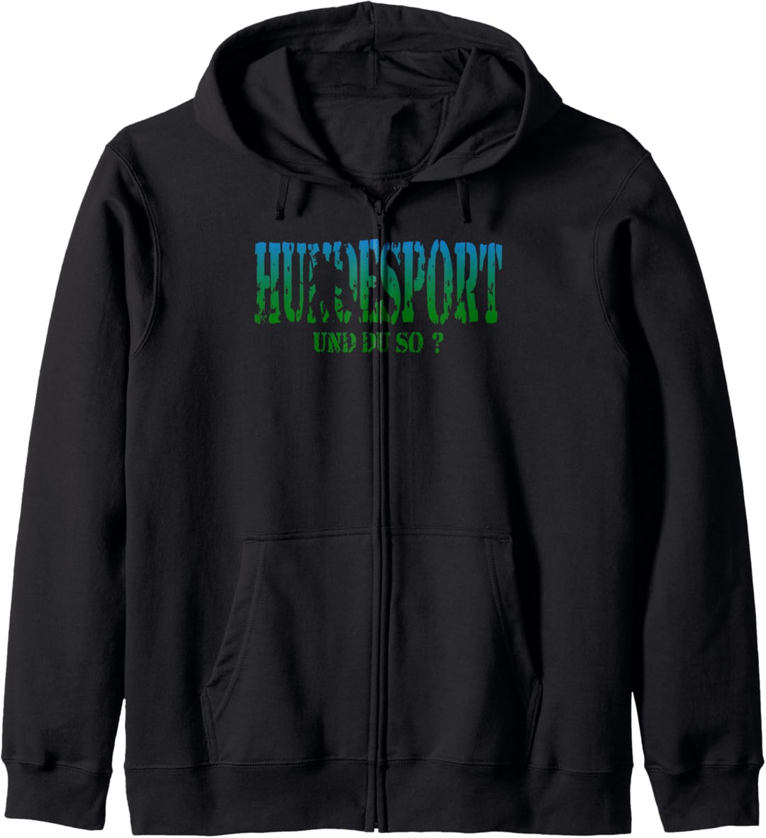 Hunde-Sport T-Shirt Hundeplatz IGP IPO Schutzhund und du so? Kapuzenjacke