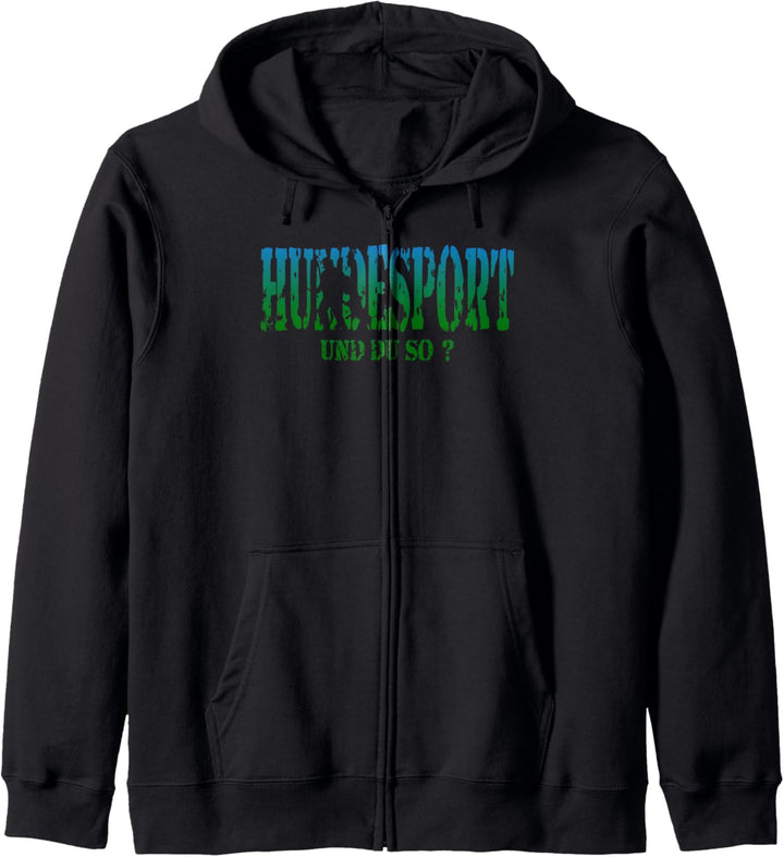 Hunde-Sport T-Shirt Hundeplatz IGP IPO Schutzhund und du so? Kapuzenjacke