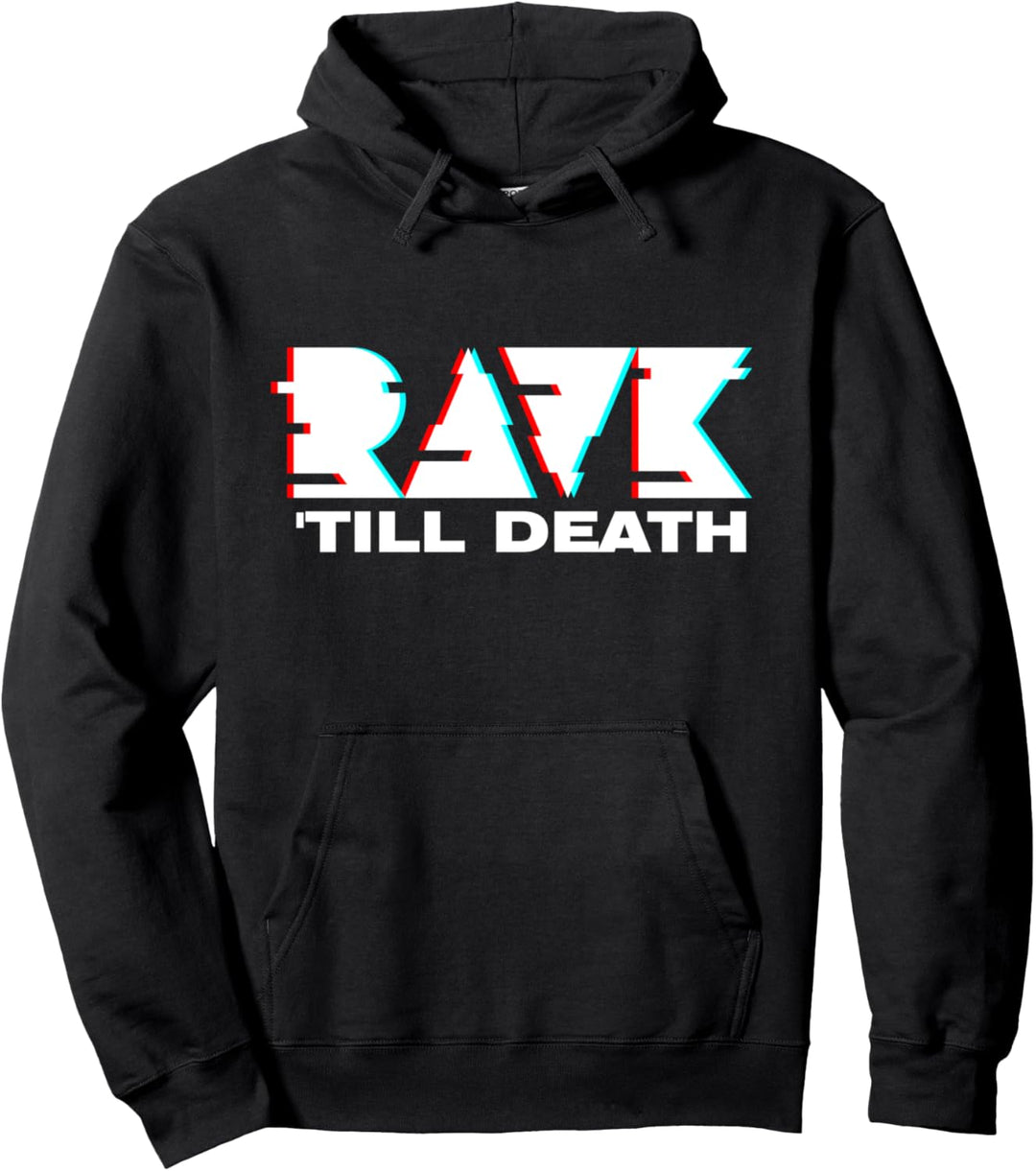 Rave 'Till Death - Techno Raver Pullover Hoodie