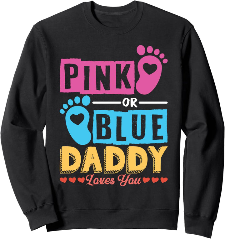 Geschlecht offenbaren rosa oder blau Papa liebt dich Sweatshirt